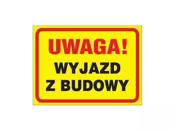 Tablica budowlana "Wyjazd z Budowy" 25x35 cm
